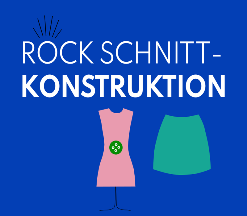 Nähkurs Schnittkonstruktion Rock bei nähPUNKT Karlsruhe